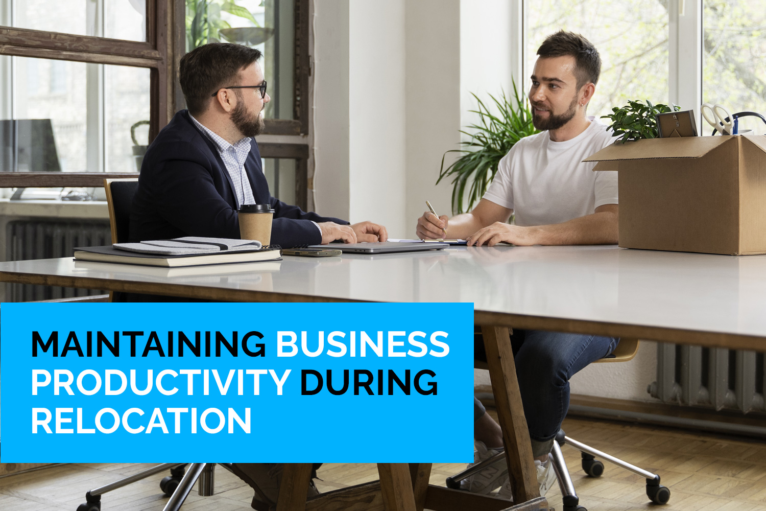 Maintaining Business Productivity During Relocation