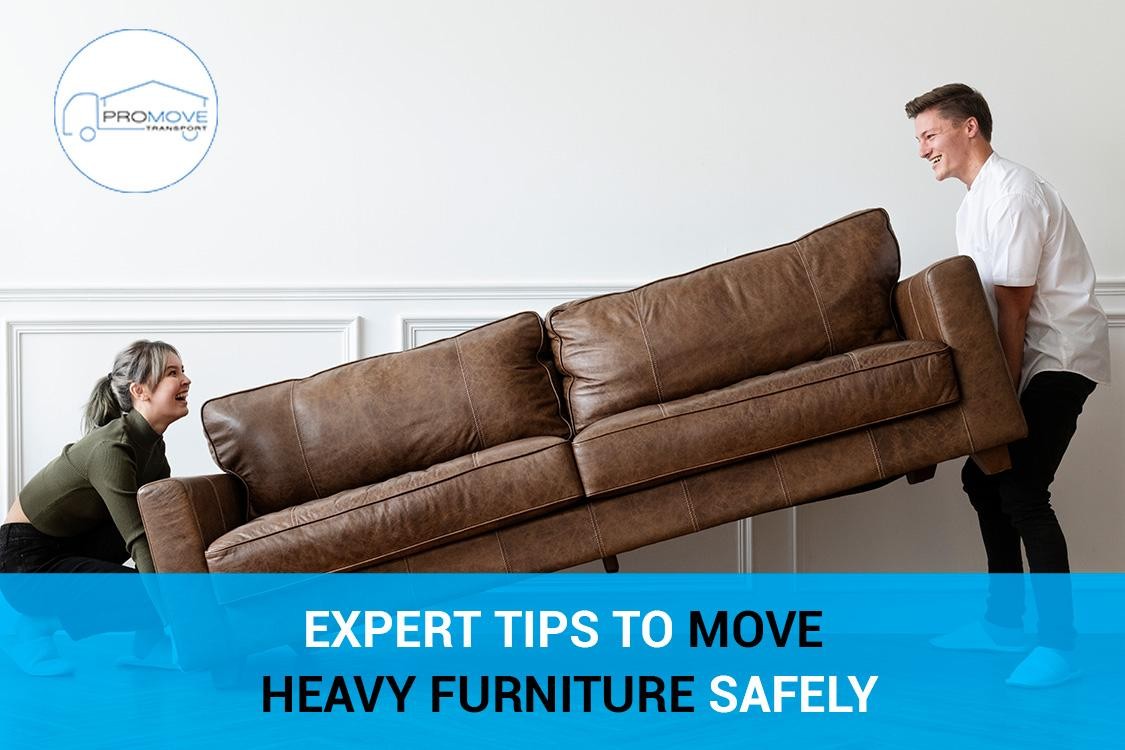 Expert Tips to Move Heavy Furniture Safely in Melbourne